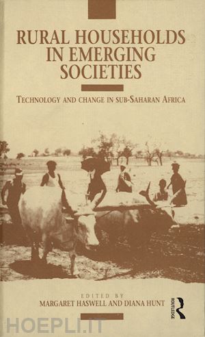 haswell margaret (curatore); hunt diana (curatore) - rural households in emerging societies