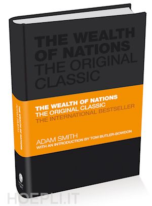 smith a - the wealth of nations – the economics classic – a selected edition for the contemporary reader