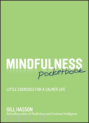 hasson g - mindfulness pocketbook – little exercises for a calmer life