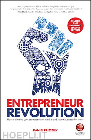 priestley d - entrepreneur revolution – how to develop your entrepreneurial mindset and start a business that works