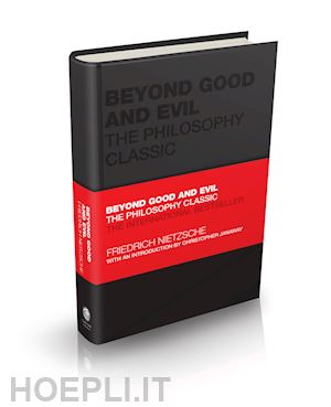 nietzsche f - beyond good and evil – the philosophy classic