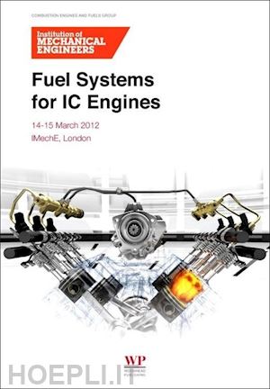  - fuel systems for ic engines