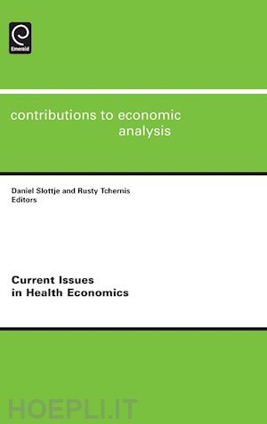 slottje daniel; tchernis rusty; baltagi badi h.; sadka efraim - current issues in health economics