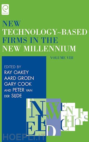 oakey ray; groen aard; cook gary; van der sijde peter - new technology–based firms in the new millennium – funding: an enduring problem