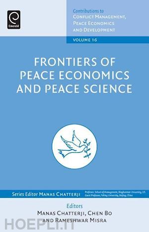 chatterji manas; bo chen; mishra rameshwar - frontiers of peace economics and peace science