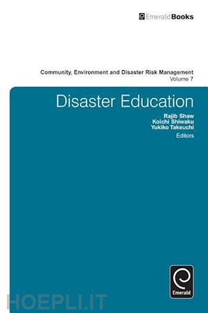 shaw rajib; shiwaku koichi; takeuchi yukiko - disaster education