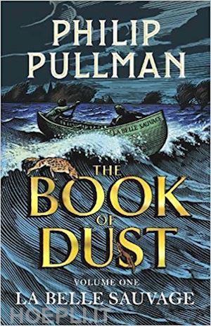 pullman philip - la belle sauvage (the book of dust volume one)