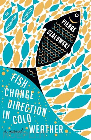 szalowski pierre - fish change direction in cold water