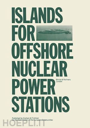 binnie & partners (curatore) - islands for offshore nuclear power stations
