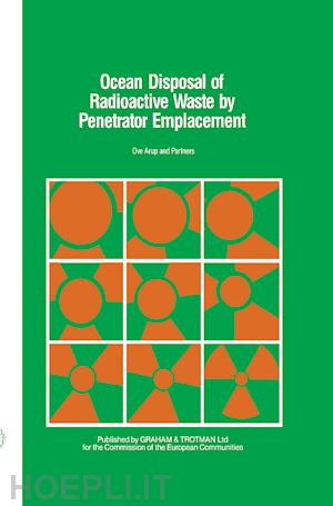 arup & partners ove (curatore) - ocean disposal of radioactive waste by penetrator emplacement