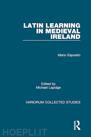 esposito mario; lapidge michael - latin learning in medieval ireland