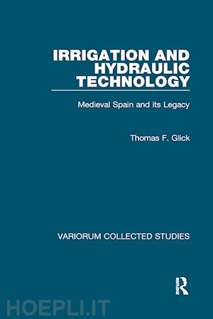 glick thomas f. - irrigation and hydraulic technology