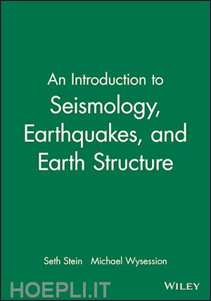 stein s - an introduction to seismology, earthquakes and earth structure