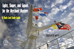 green d. - light, shapes and signals for the merchant mariner