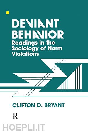 bryant clifton d. (curatore) - deviant behaviour