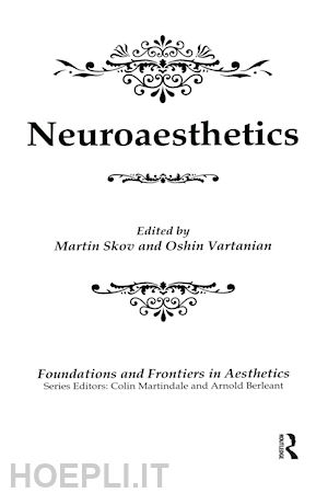 skov martin; vartanian oshin; martindale colin; berleant arnold - neuroaesthetics