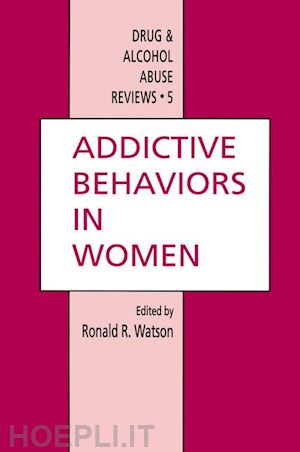 watson ronald ross - addictive behaviors in women