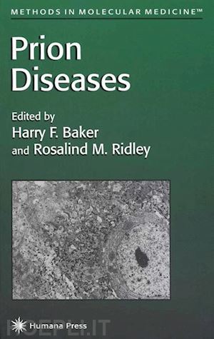 baker harry f. (curatore); ridley rosalind m. (curatore) - prion diseases