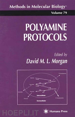 morgan david m. l. (curatore) - polyamine protocols