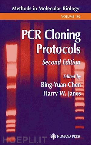 chen bing-yuan (curatore); janes harry w. (curatore) - pcr cloning protocols