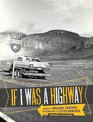 ventura michael; flores dan; hancock butch - if i was a highway