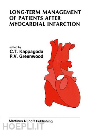 kappagoda c. tissa (curatore); greenwood p.v. (curatore) - long-term management of patients after myocardial infarction