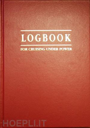 willis tom; bartlett tim; bartlett tim - logbook for cruising under power logbook