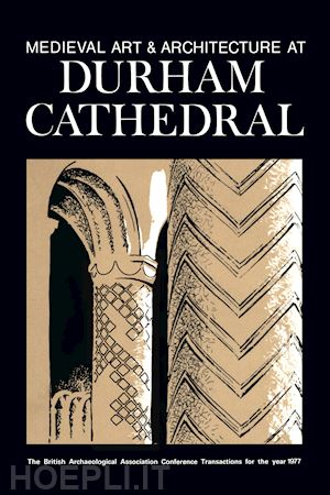 coldstream nicola; draper peter - medieval art and architecture at durham cathedral