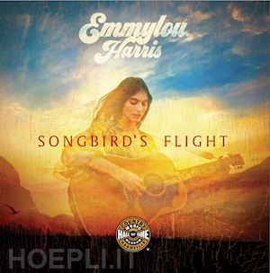 cooper peter; crowell rodney; kaufman phil; orr jay; young kyle - emmylou harris – songbird's flight
