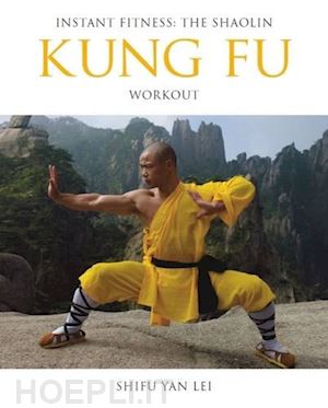 yan lei (shifu) - instant fitness kung fu workout