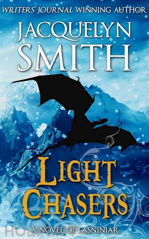 jacquelyn smith - light chasers: a novel of lasniniar