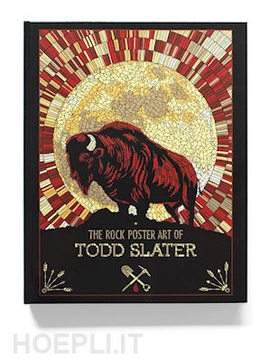 slater todd - rock poster art of todd slater
