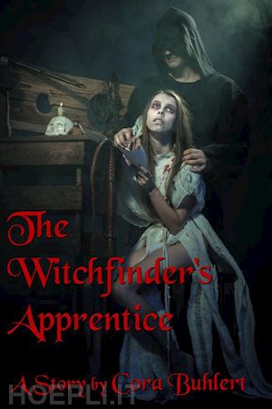 cora buhlert - the witchfinder's apprentice