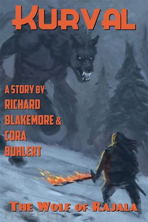 cora buhlert; richard blakemore - the wolf of rajala