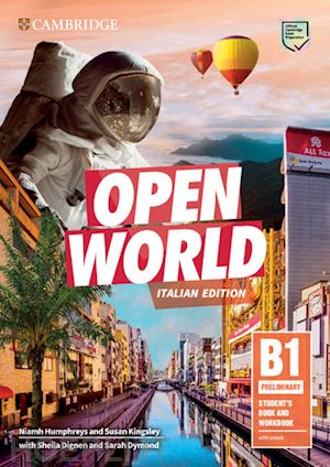 cosgrove anthony; hobbs deborah; humphreys niamh; kingsley susan; cowper anna; d - open world. b1 preliminary. student's book and workbook. per le scuole superiori