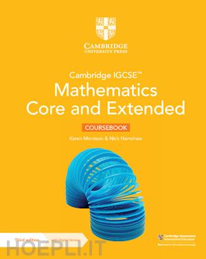 morrison karen; hamshaw nick - cambridge igcse mathematics core and extended. coursebook. per le scuole superio