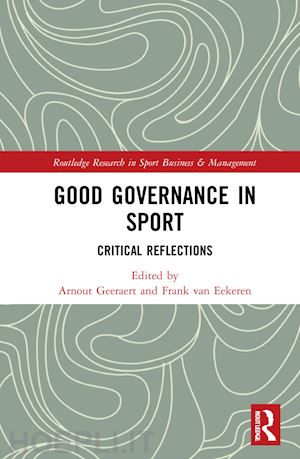 geeraert arnout (curatore); van eekeren frank (curatore) - good governance in sport