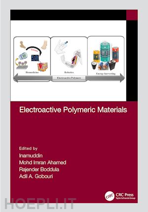 inamuddin (curatore); ahamed mohd imran (curatore); boddula rajender (curatore); gobouri adil a. (curatore) - electroactive polymeric materials