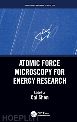 shen cai (curatore) - atomic force microscopy for energy research