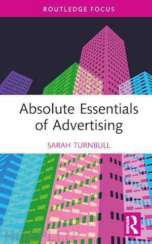 turnbull sarah - absolute essentials of advertising