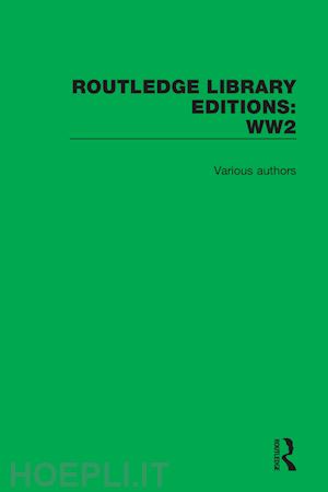 various - routledge library editions: world war 2