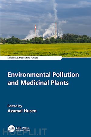 husen azamal (curatore) - environmental pollution and medicinal plants