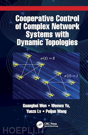 wen guanghui; yu wenwu; lv yuezu; wang peijun - cooperative control of complex network systems with dynamic topologies