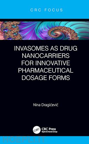 dragicevic nina - invasomes as drug nanocarriers for innovative pharmaceutical dosage forms