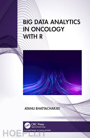 bhattacharjee atanu - big data analytics in oncology with r