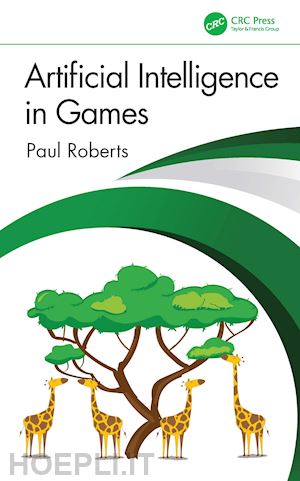 roberts paul - artificial intelligence in games