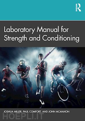 miller joshua; comfort paul; mcmahon john - laboratory manual for strength and conditioning