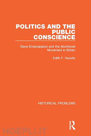 hurwitz edith f. - politics and the public conscience