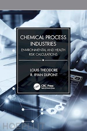 theodore louis; dupont r. ryan - chemical process industries