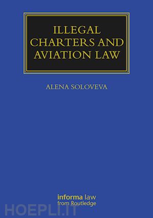 soloveva alena - illegal charters and aviation law